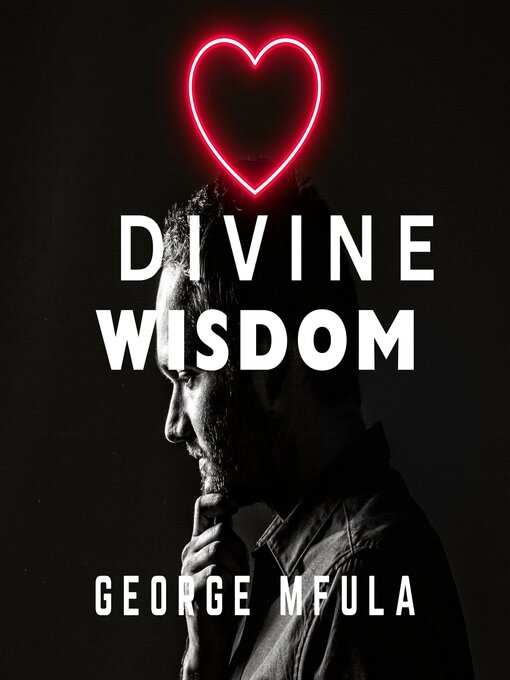 Title details for Divine Wisdom by George Mfula - Available